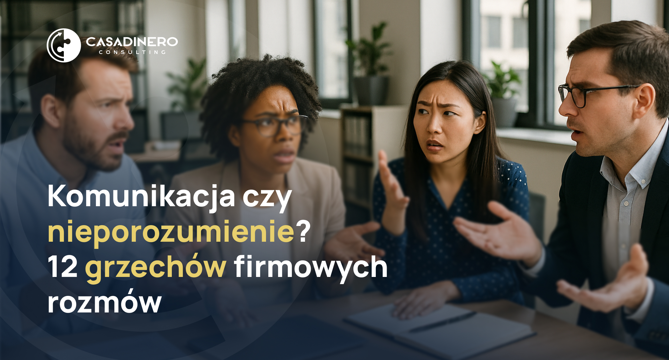 Komunikacja czy nieporozumienie? 12 grzechów firmowych rozmów
